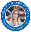 America Needs Fatima